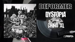 DEFORMER 'DYSTOPIA' featuring CHINO XL