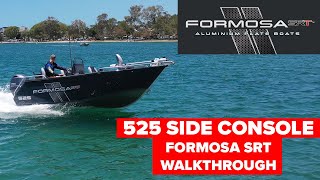 Formosa SRT 525 Side Console | Walkthrough | Customer Set-Up