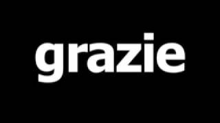 Italian word for thank you is grazie