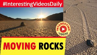 Sailing Stones, Death Valley | Mystery of Death Valley's Moving Stones Solved | How Rocks Move