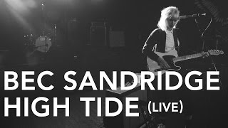 Bec Sandridge - High Tide (PileTV Live Sessions)