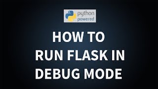 How to run Flask in Debug mode!