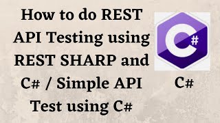 How to do REST API Testing using REST SHARP and C# / Simple API Test using REST SHARP