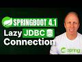 Lazy JDBC Connections in Spring Boot 4.1 (Performance Win)