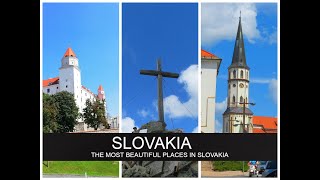 THE MOST BEAUTIFUL PLACES IN SLOVAKIA