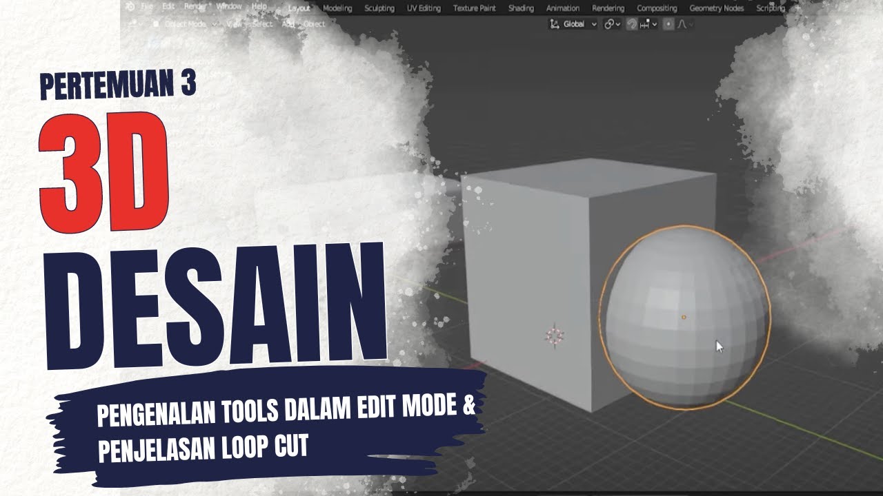 Pengenalan Tools Dalam Edit Mode Penjelasan Loop Cut Pert 3 Part 1