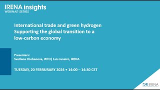 IRENA Insights: International trade and green hydrogen