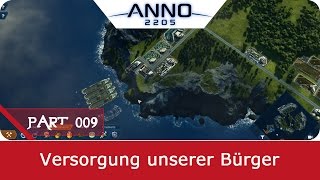 Anno 2205 Gameplay - Deutsch | #09 - Versorgung unserer Bürger | Let's Play Anno 2205