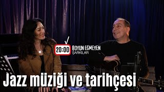 Boyun Eğmeyen Şarkılar: Jazz müziği ve tarihçesi