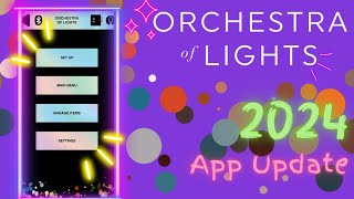 Orchestra of Lights: First Major 2024 App Update – What’s New \u0026 Improved!