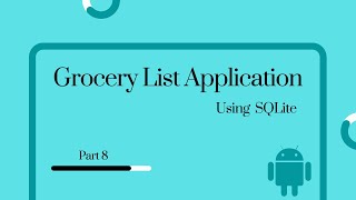 Android Studio | Grocery List application using SQLite Database - Part 8 #androidstudio #Java