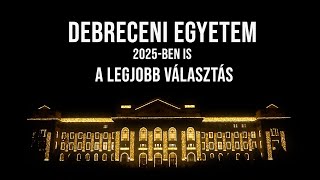 Debreceni Egyetem - 2025-ben is a legjobb választás