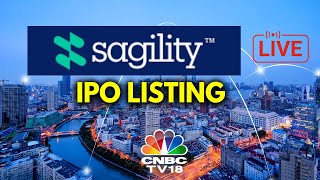 Sagility India IPO Listing Ceremony LIVE | Sagility India Shares List On Dalal Street | N18L