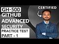 GH-500 GitHub Advanced Security Practice Test : Part 1