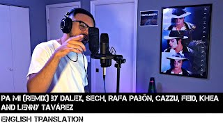 Pa Mi (Remix) by Dalex, Sech, Rafa Pabön, Cazzu, Feid, Khea and Lenny Tavárez (E