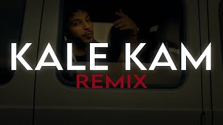 Caps x Kushi K - Kale Kam [REMIX]