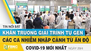 Tin tức Covid-19 mới nhất hôm nay 29/4 | Dich Virus Corona Việt Nam hôm nay | FBNC