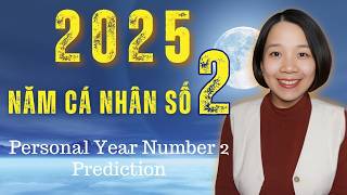 How to Make the Most of the Energy of Personal Year Number 2 in 2025