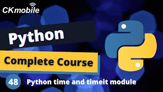 Python Complete Course #-48 Python time the python code by using timeit and time module
