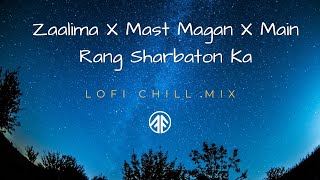 Best Love Mashup 🖤  | Zaalima X Mast Magan X Rang Sharbaton Ka Lofi Version | Lofi | Play Music |