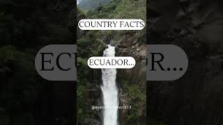 Ecuador - Country Facts