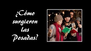 ¿Cómo surgieron las Posadas? ¿Quién inventó las Posadas?