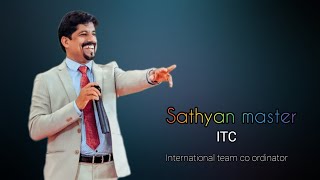 Inspiring word by sathyan master-ITC-International team cordinater