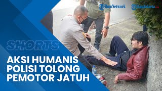 Momen Aksi Humanis Petugas Kepolisian Tolong Pengendara Motor yang Alami Kecelakaan di Palmerah