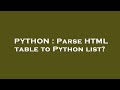 PYTHON : Parse HTML table to Python list?