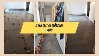 Ilyen lett az előszobánk vonatfütty folyosóval | VLOG | Schindler Ildi