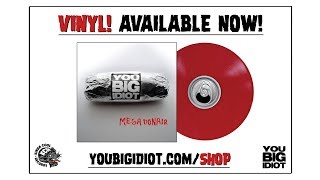 YOU BIG IDIOT - 'Mega Donair' - Now Available on Vinyl!