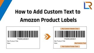 How to Add Custom Text to Amazon Product Labels | Label Resizer