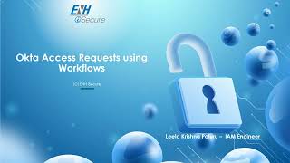 ENH iSecure: Okta WIC Access Requests Workflows- Demo