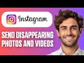 How to Send Disappearing Photos and Videos on Instagram (Quick Tutorial 2026)
