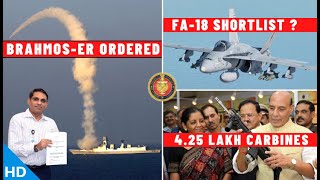 Indian Defence Updates : FA-18 Shortlist,Brahmos-ER Order,QRSAM Faulty,4.25L Carbines,B-21 To India