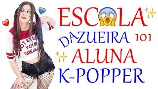 ESCOLA DA ZUEIRA 101 ALUNA K-POPPER