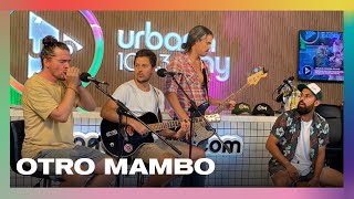 Otro mambo y su música en vivo | #VueltaYMedia