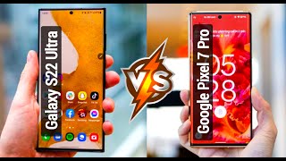 Google Pixel 7 Pro VS Samsung Galaxy S22 Ultra - WHICH SHOULD YOU BUY??