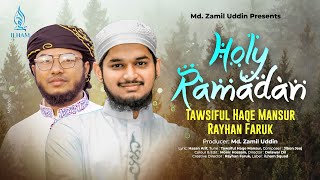 Holy Ramadan । Ramjan New Gojol 2023 | Ramadan Kareem | tawsiful haqe mansur | Ramzan New Song