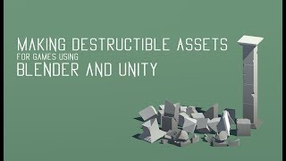 Making destructible video game assets | Blender and Unity tutorial