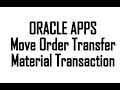 Move Order Transfer, Material Transaction, Inventory  - RB