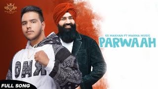 Parwah - KS MAKHAN | Manna Music | Dreams (ALBUM)