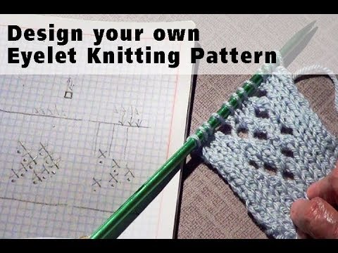 How to Design Your Own Knitting Pattern How to Design Your Own Knitting Pattern