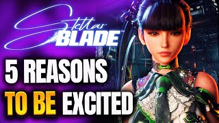 5 Reasons to be excited for Stellar Blade!