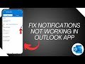 How To Fix Notifications Not Working In Outlook App On Android