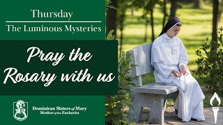 Pray the Rosary | The Luminous Mysteries | Sisters of Mary, Mother of the Eucharist