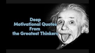 Deep Motivational Quotes From the Greatest Thinkers