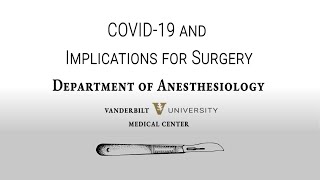 COVID-19 and Implications for Surgery