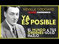 ACTIVA TU CONCIENCIA y el YO SOY para MANIFESTAR TUS DESEOS Neville Goddard