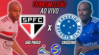 SÃO PAULO X CRUZEIRO | TRANSMISSÃO AO VIVO | CAMPEONATO BRASILEIRO |